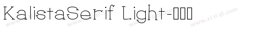 KalistaSerif Light字体转换